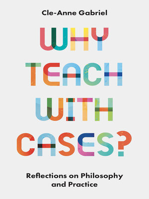 cover image of Why Teach with Cases?